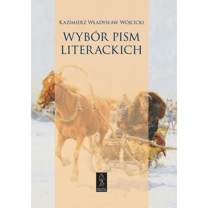 Wybor pism literackich, praca zbiorowa, 2017, Księgarnia Akademickal, 17x24 cm