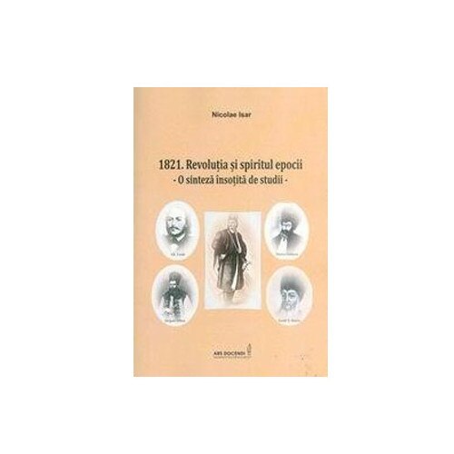 1821 - Revolutia si spiritul epocii - Nicolae Isar