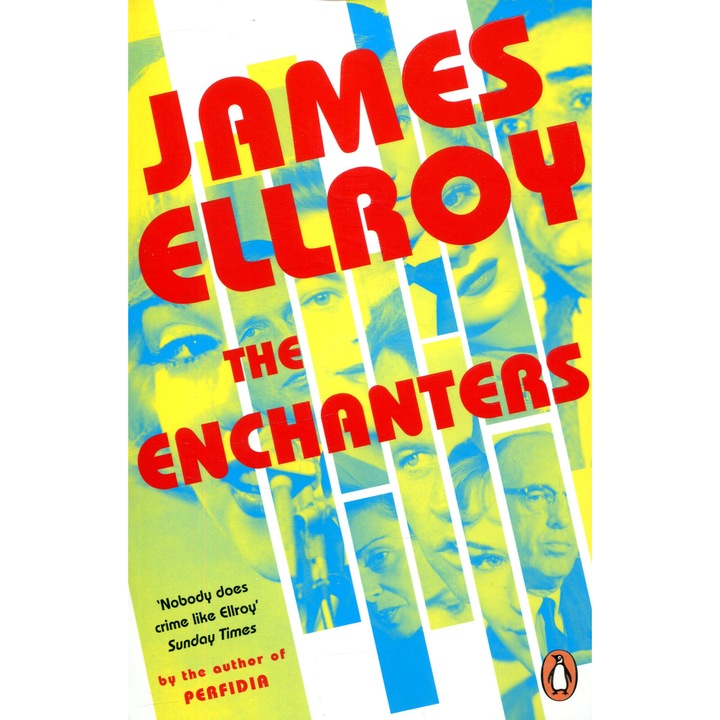 James Ellroy: The Enchanters