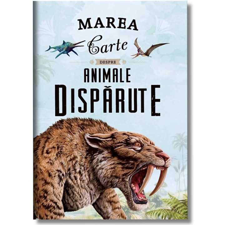 Marea carte despre animale disparute