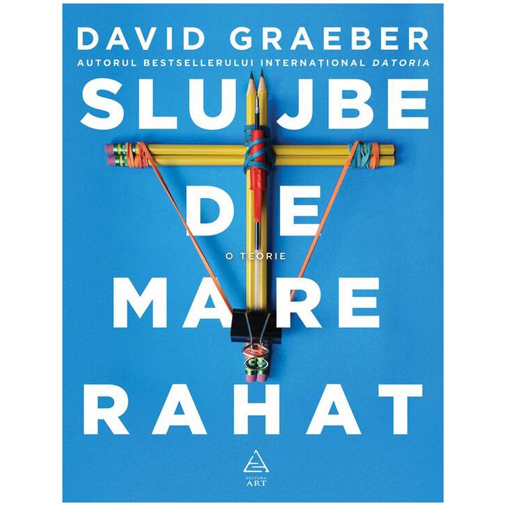 Slujbe de mare rahat, David Graeber