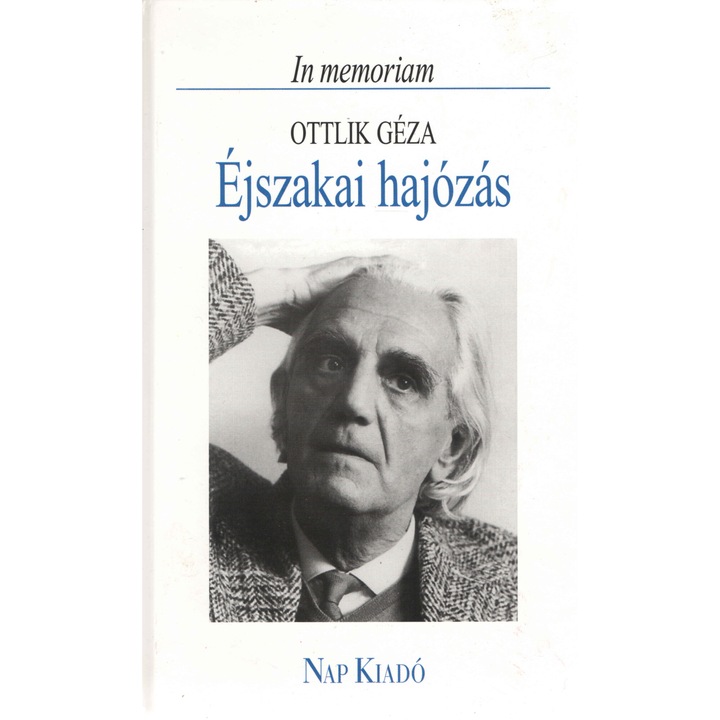 Éjszakai hajózás - In memoriam Ottlik Géza
