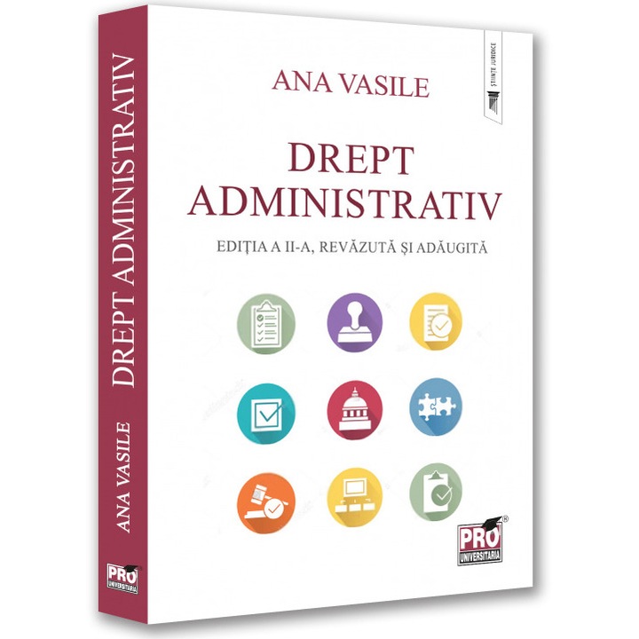 Drept administrativ. Editia a II-a revazuta si adaugita, Ana Vasile
