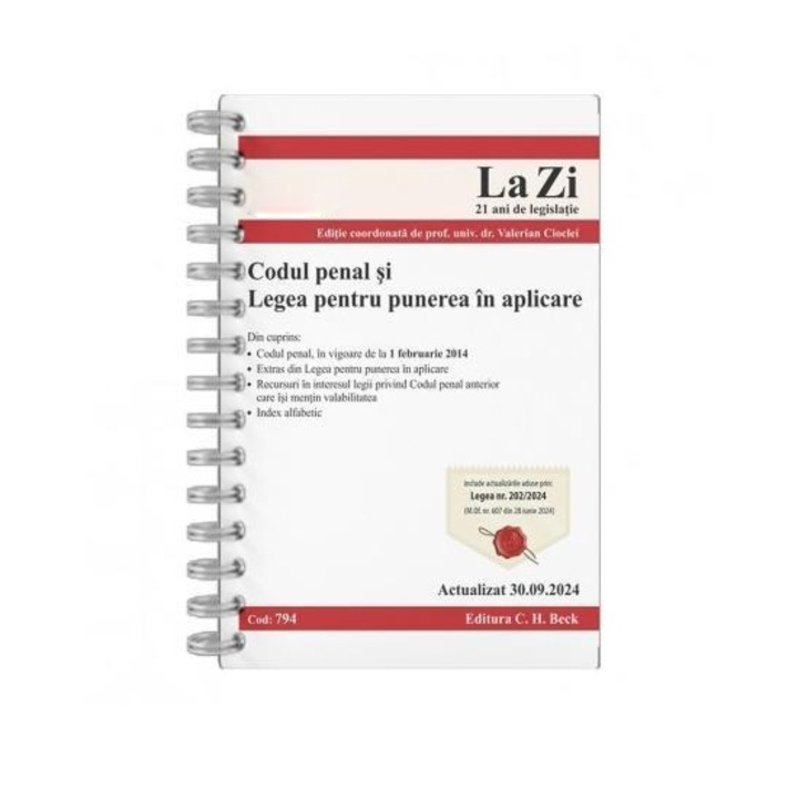 Codul penal si legea de punere in aplicare. Cod 794. Actualizat 30.09.2024, Valerian Cioclei