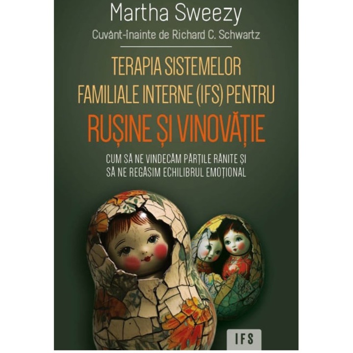Terapia Sistemelor Familiale Interne (IFS) pentru rusine si vinovatie, Martha Sweezy