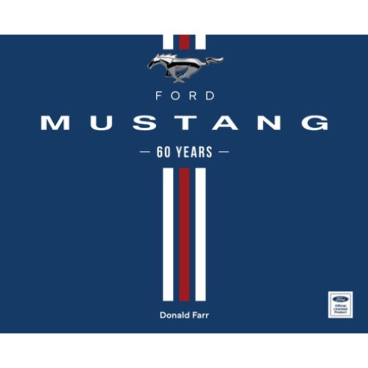 Ford Mustang 60 Years - Donald Farr
