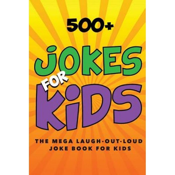 Jokes for Kids: The Mega Laugh-Out-Loud Joke Book for Kids: Joke Books for Kids, Jenny Kellett (Author)