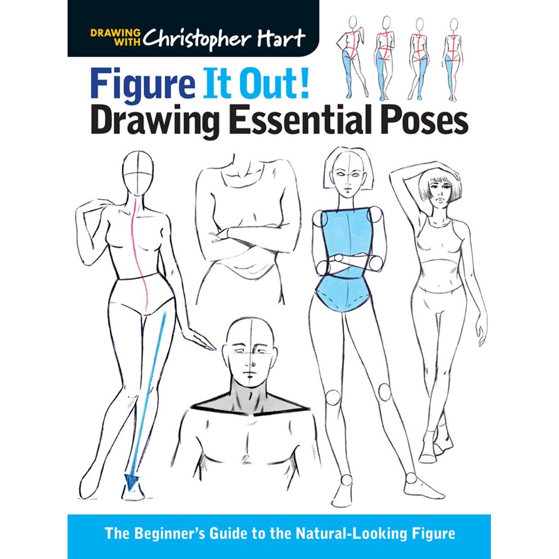 Figure it Out! Drawing Essential Poses - Christopher Hart