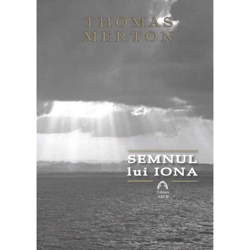 Semnul lui Iona - Thomas Merton