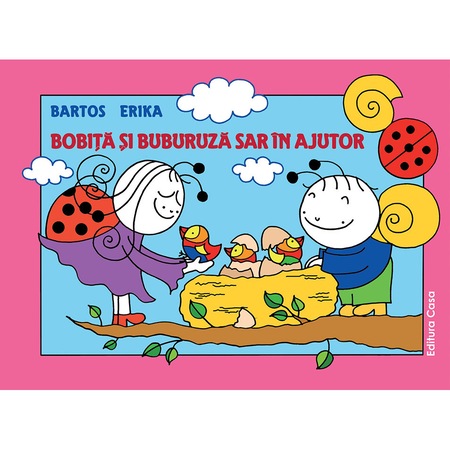 Bobita Si Buburuza Sar In Ajutor Bartos Erika Emag Ro