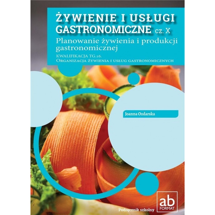 Zywienie i uslugi gastronomiczne cz. X, Joanna Ozdarska, 2018