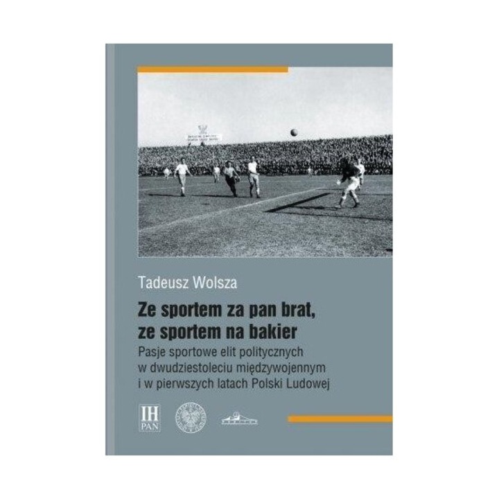 Ze sportem za pan brat, Tadeusz Wolsza, 2018, hardcover
