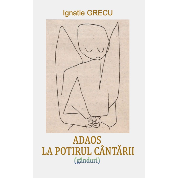 Adaos la potirul cantarii, Ignatie Grecu