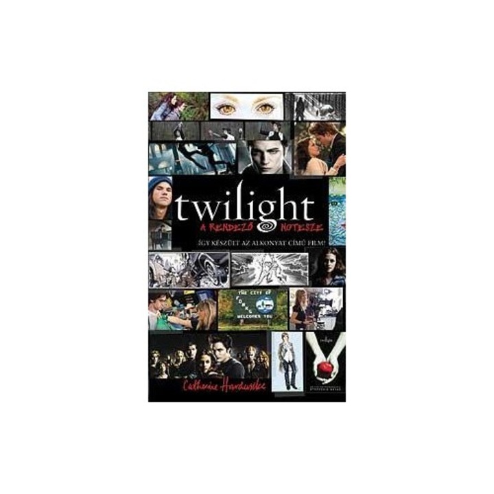 Twilight - A rendező notesze - KEMÉNY BORÍTÓS