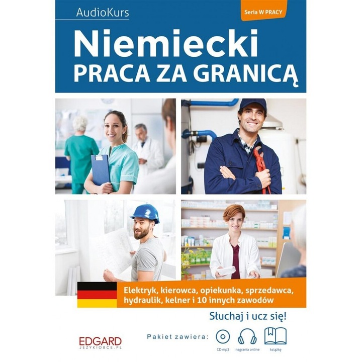 Niemiecki. Praca za granica + MP3, Magdalena Piotrowska, 2018, Edgard, editie in poloneza