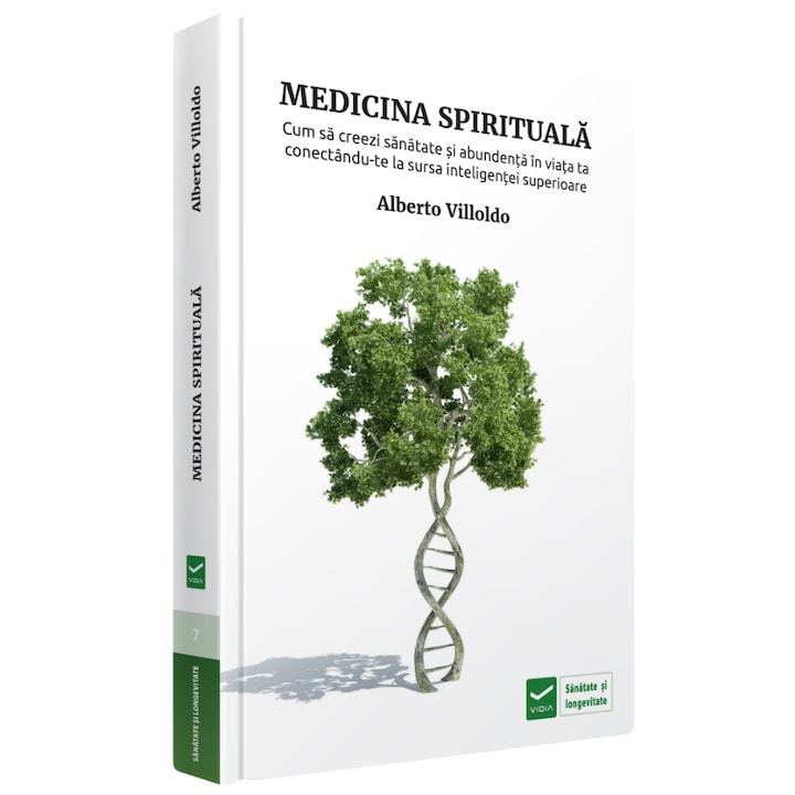 Medicina spirituala - Alberto Villoldo