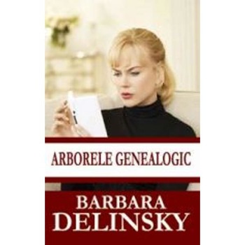 Arborele genealogic - Barbara Delinsky Arborele genealogic - Barbara Delinsky