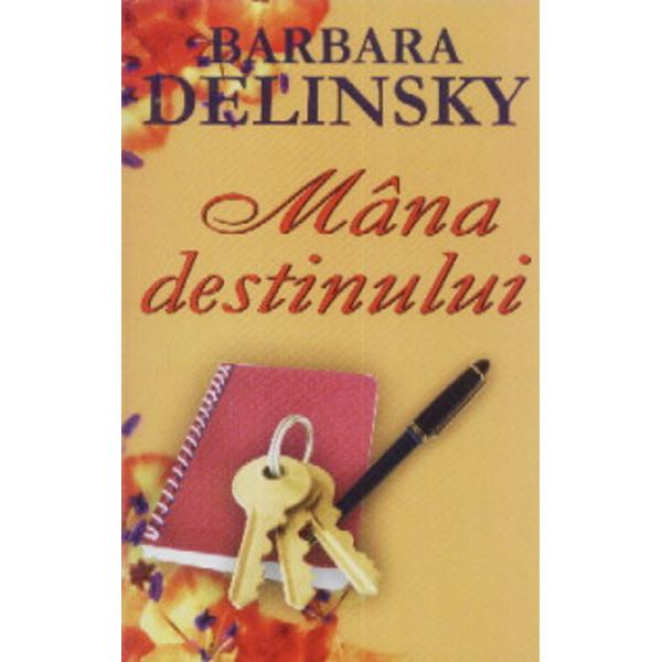 Mana destinului - Barbara delinsky
