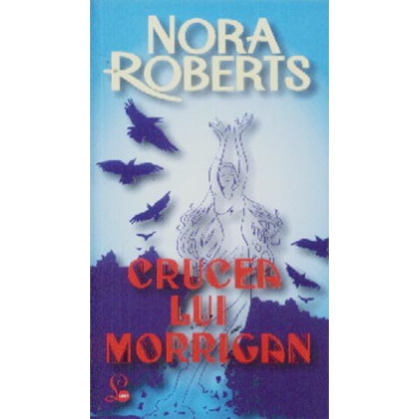 Crucea Lui Morrigan - Nora Roberts