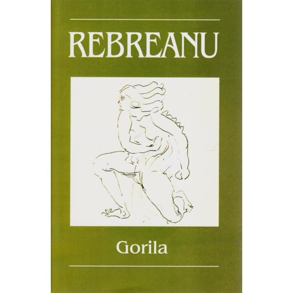 Gorila - Liviu Rebreanu