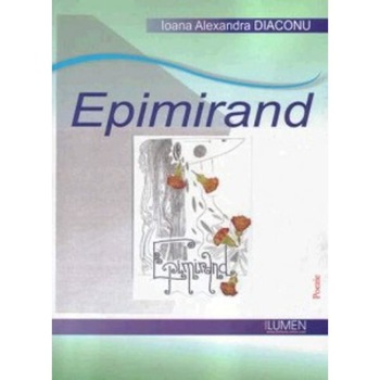 Epimirand - Ioana Alexandra Diaconu Epimirand - Ioana Alexandra Diaconu
