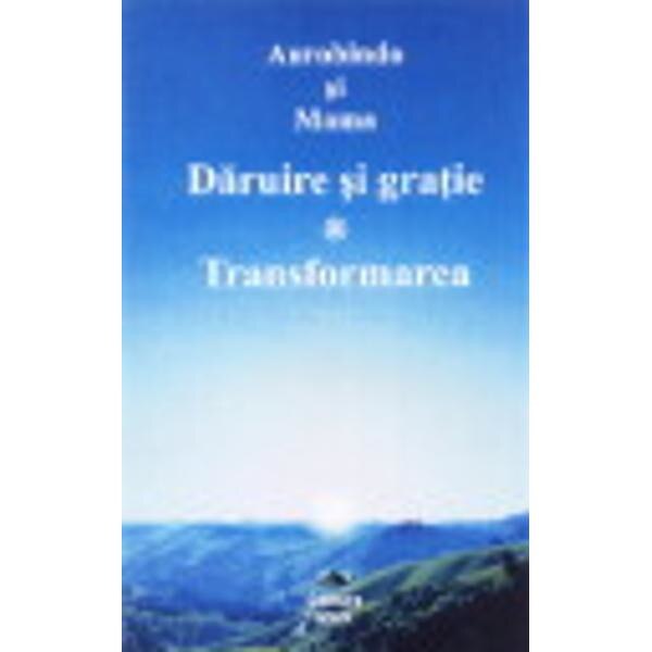 Daruire si gratie. transformarea