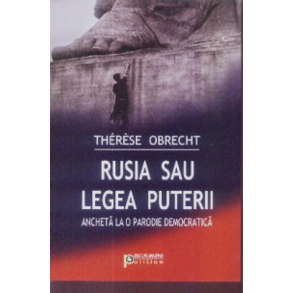 Rusia sau legea puterii - Therese Obrecht