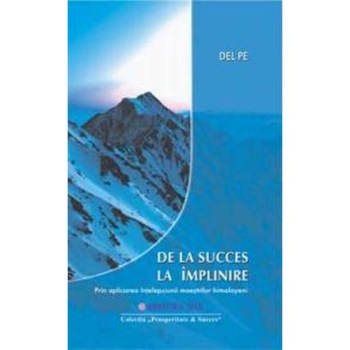 De la succes la implinire - Del Pe De la succes la implinire - Del Pe