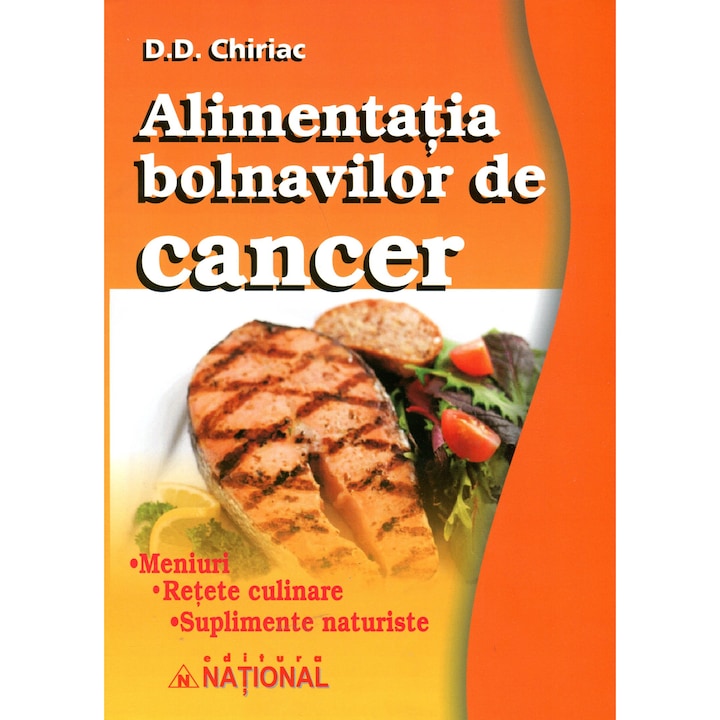 Alimentatia Bolnavilor De Cancer - D.d. Chiriac