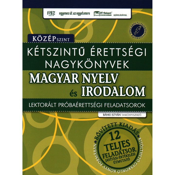 KÉTSZINTű ÉRETTSÉGI NAGYK. MAGYAR NYELV ÉS IRODALOM - KÖZÉP
