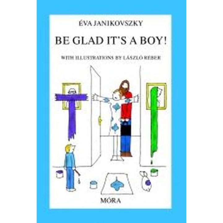 Bucură-te, e băiat!