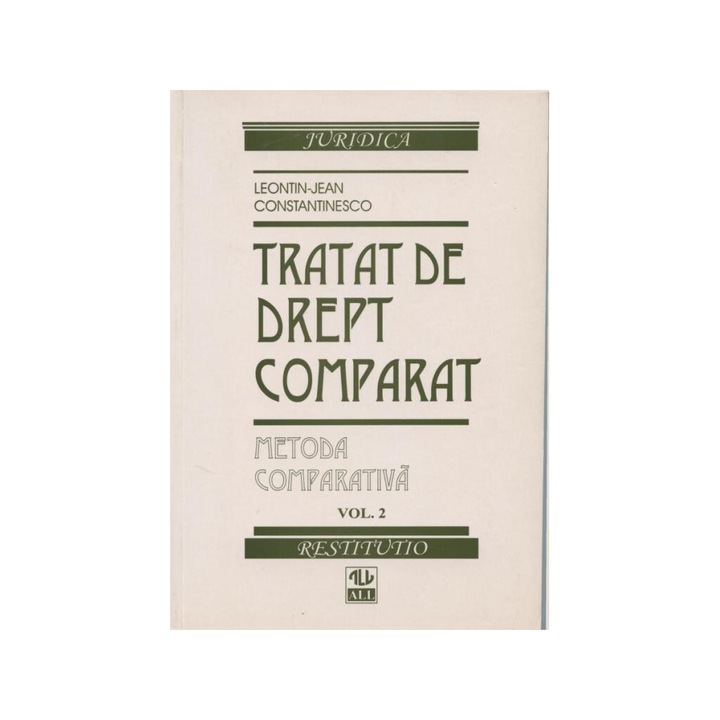 Tratat de drept comparat. Vol. II - Metoda comparativa
