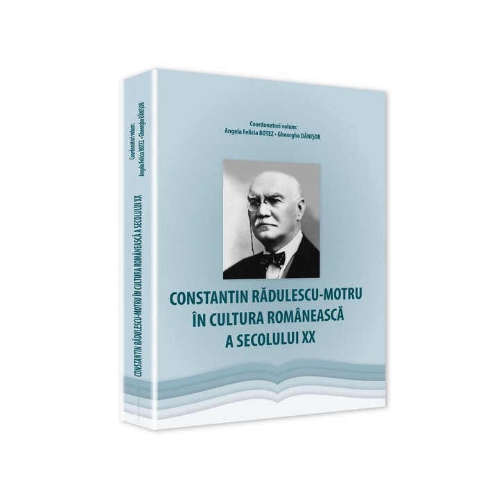 Constantin Radulescu-Motru in cultura romaneasca a secolului XX