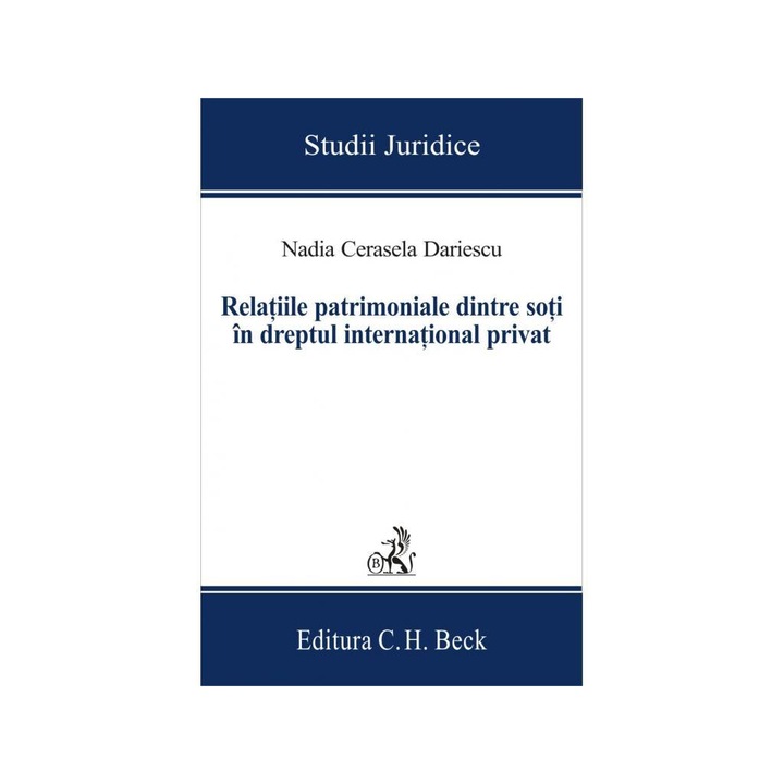 Relatiile patrimoniale dintre soti in dreptul international privat. Editia I