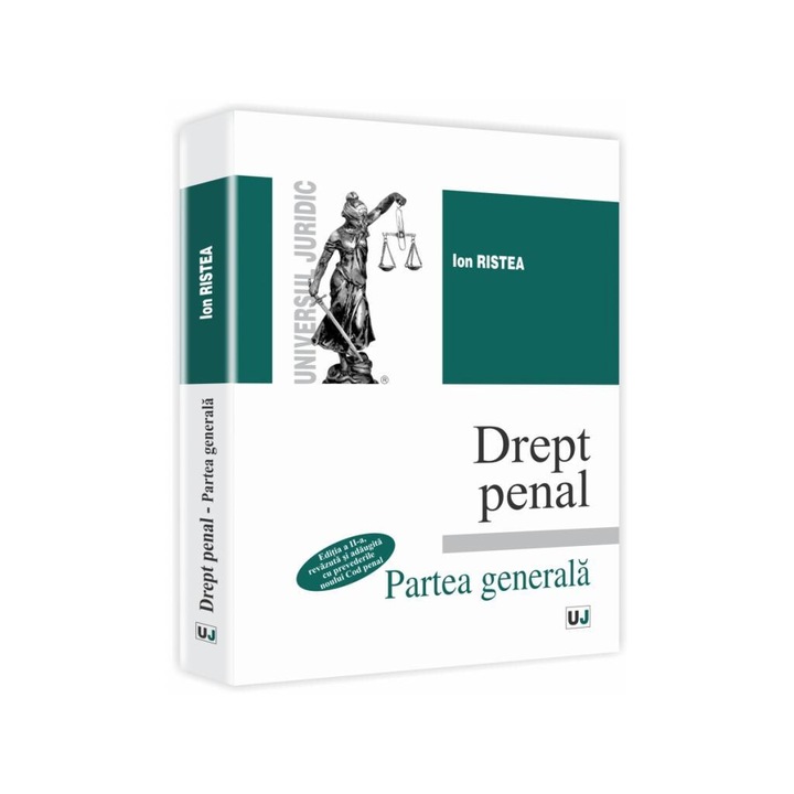 Drept penal - Partea generala. Editia a II-a, cu prevederile noului Cod penal