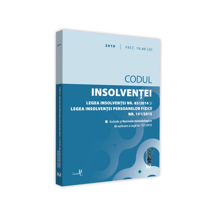 Codul insolventei. Legea insolventei nr. 85/2014 si Legea insolventei persoanelor fizice nr. 151/2015