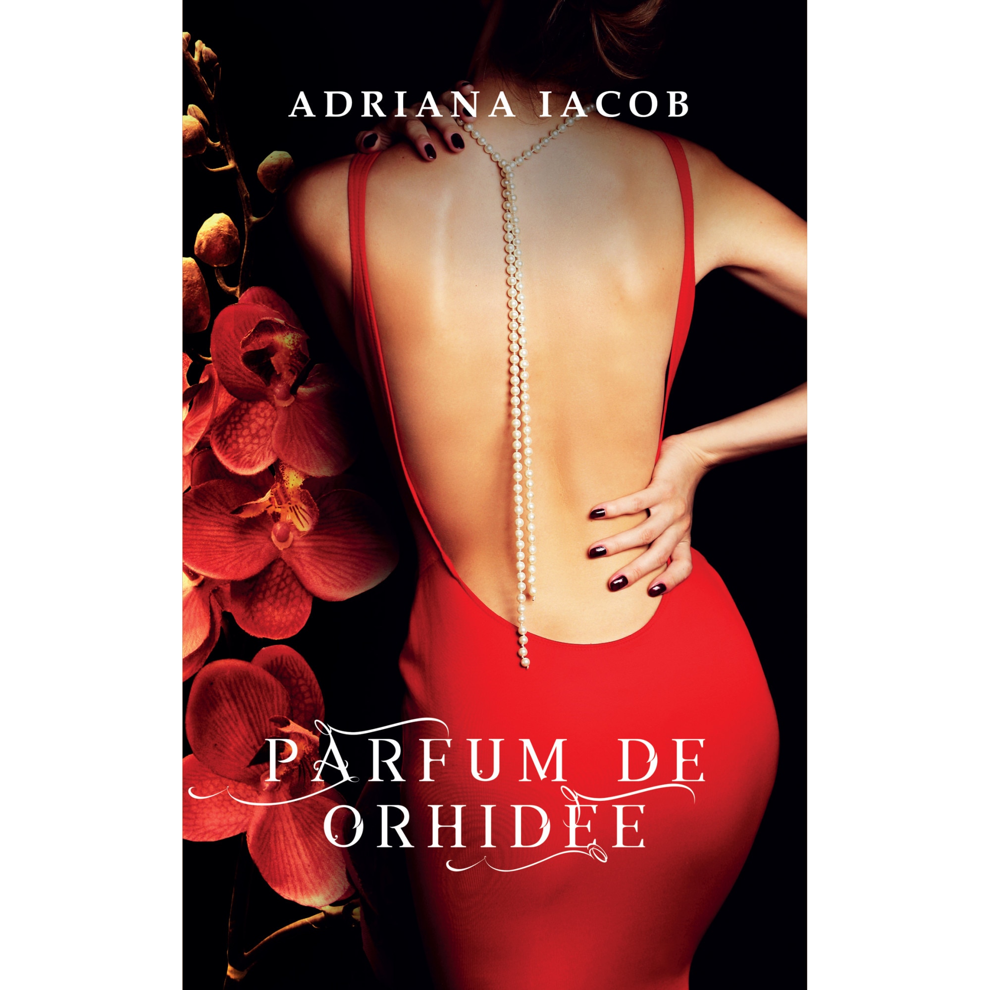 Parfum de orhidee - Adriana Iacob