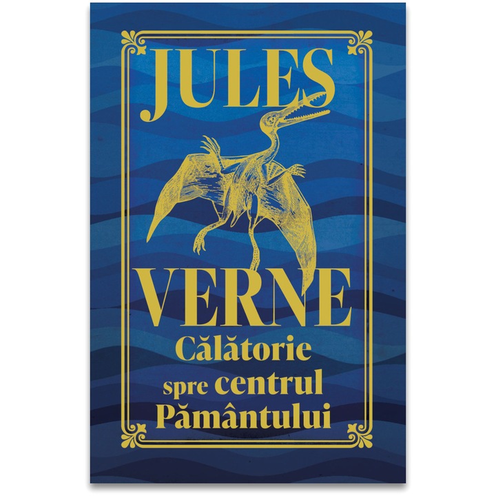 O calatorie spre centrul Pamantului - editie de colectie, Jules Verne