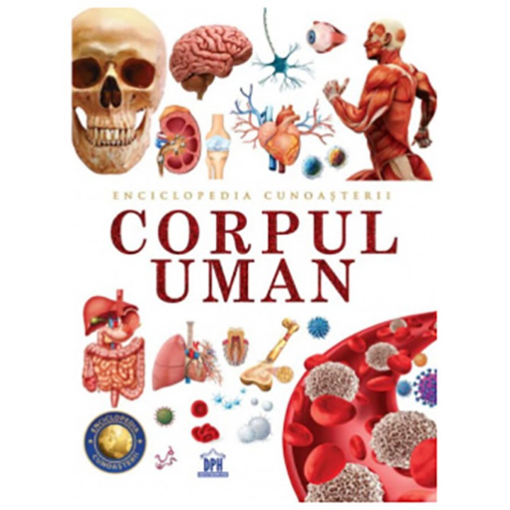 Enciclopedia cunoasterii. Corpul uman