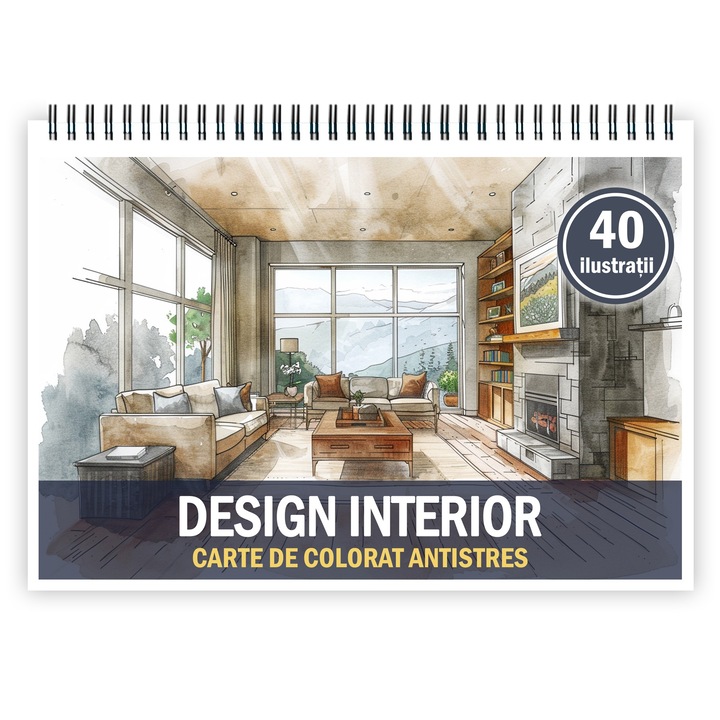 Carte de colorat pentru relaxare si antistres, 40 de ilustratii, Design Interior, 86 pagini