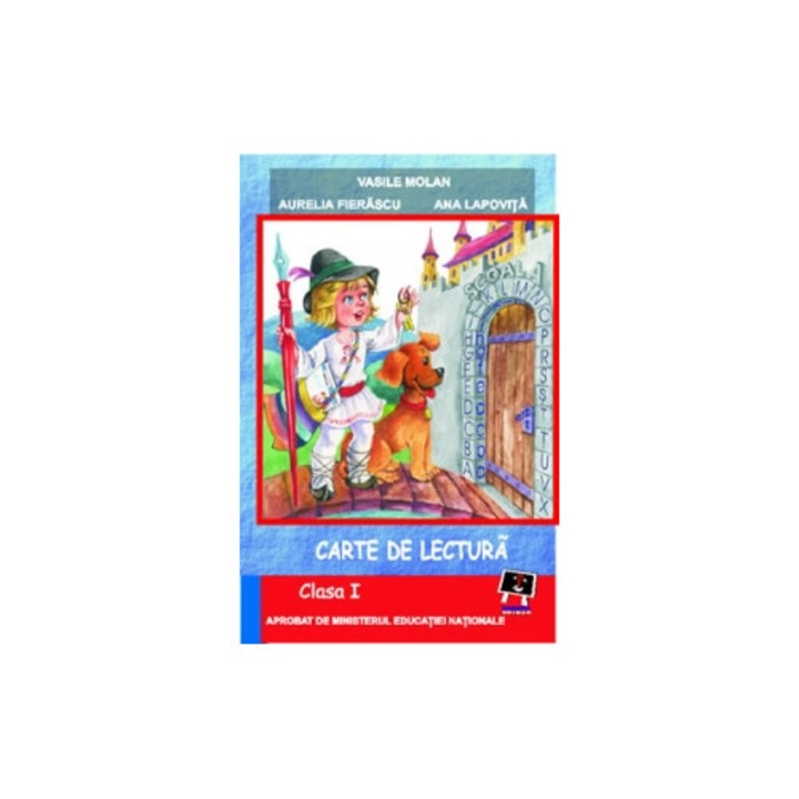 Carte de lectura Clasa I - Vasile Molan, Aurelia Fierascu, Ana Lapovita