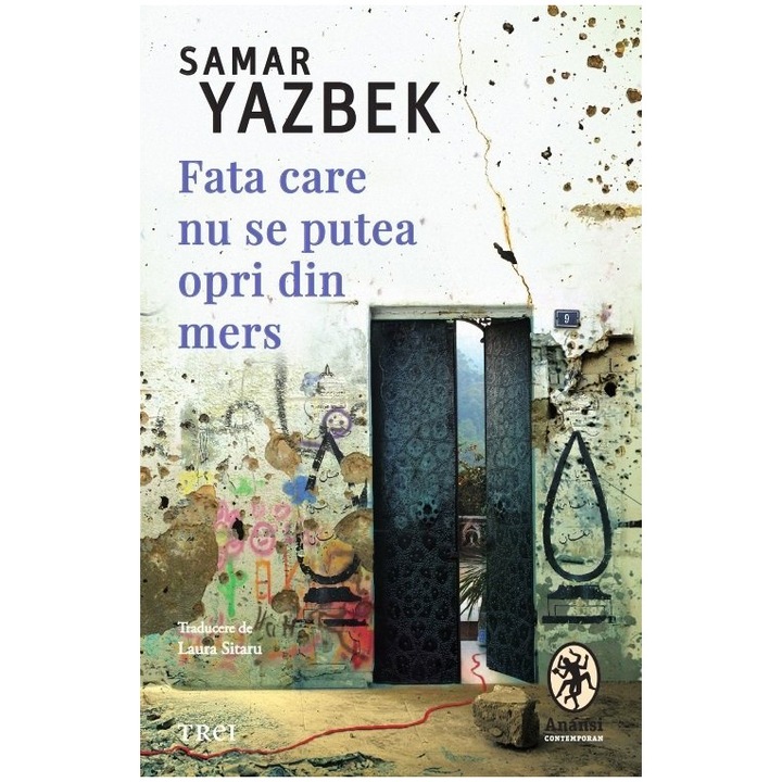 Fata care nu se putea opri din mers, Samar Yazbek