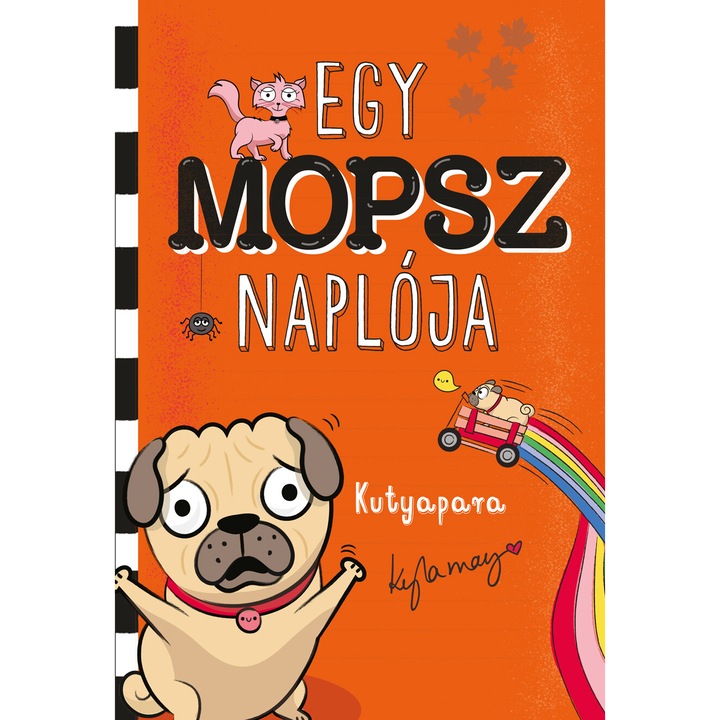 Kyla May: Egy mopsz naplója – Kutyapara