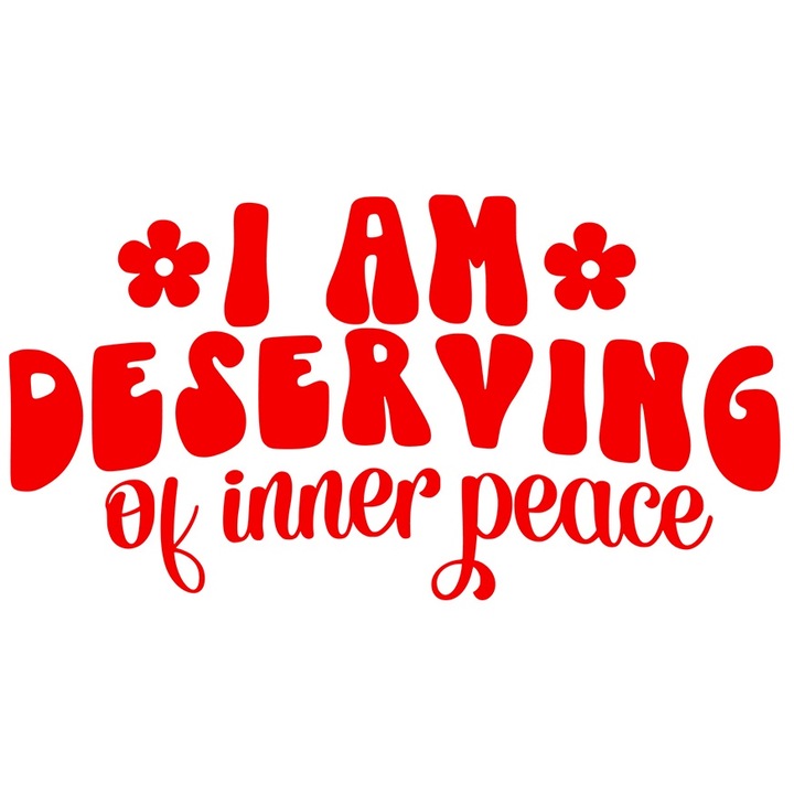 Sticker Exterior cu floricele pentru cei care sunt demni de pacea interioara, Vinyl Rosu, 50 cm