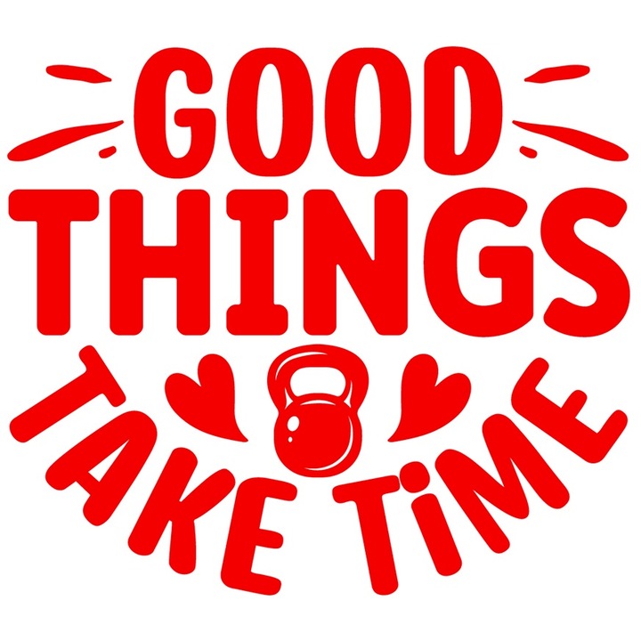 Sticker Exterior cu inimioare si mesajul "Good things take time" - lucrurile bune necesita timp rabdare, Vinyl Rosu, 20 cm