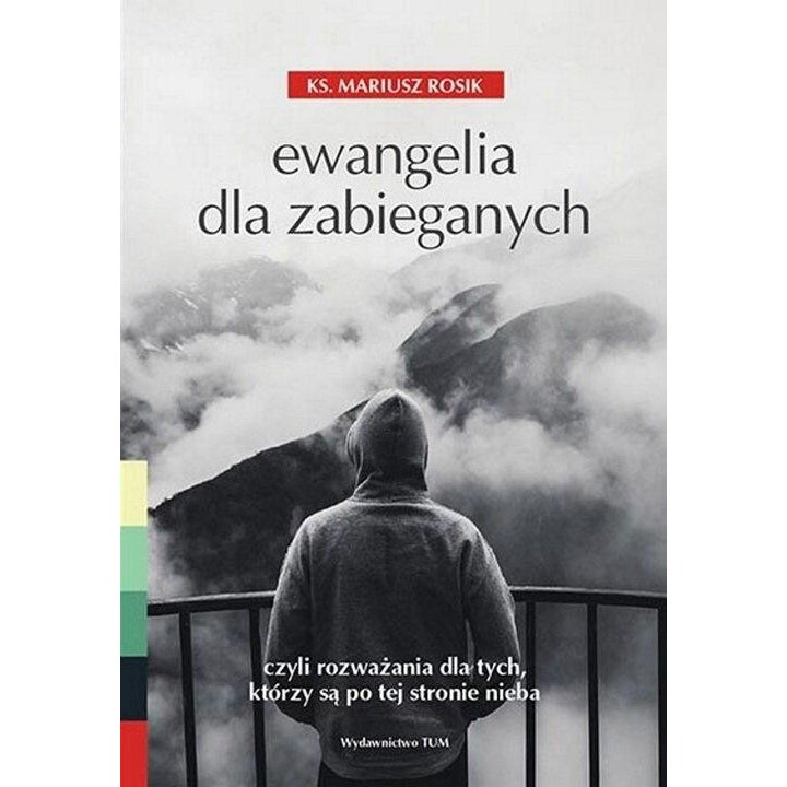 Ewangelia dla zabieganych, Mariusz Rosik, 2017, 14x20 cm, 355 pagini