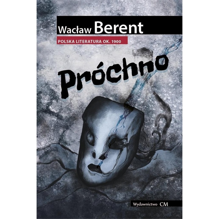 Prochno, Waclaw Berent, 2019, 350 pagini, 13x19,5 cm