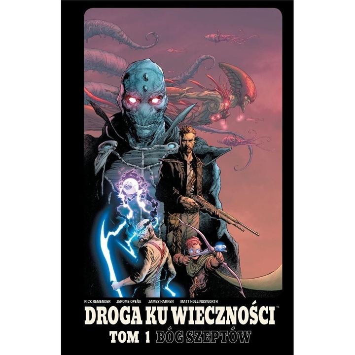 Droga Ku Wiecznosci T.1, Rick Remender, 2020, 18x27,5 cm, 264 pagini