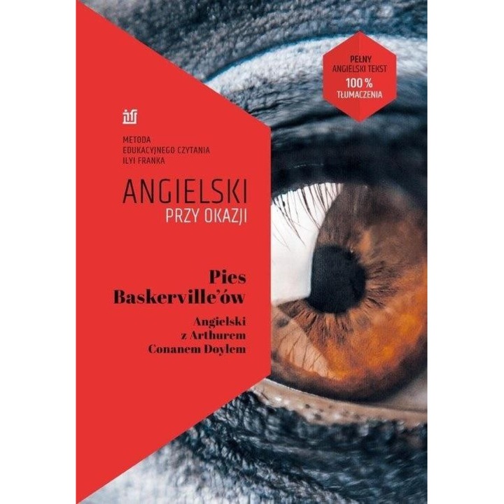 Angielski przy okazji. Pies Baskerville'ow, Arthur Conan Doyle, Ilya Frank, 2019, 14,5x20,5 cm, 628 pagini