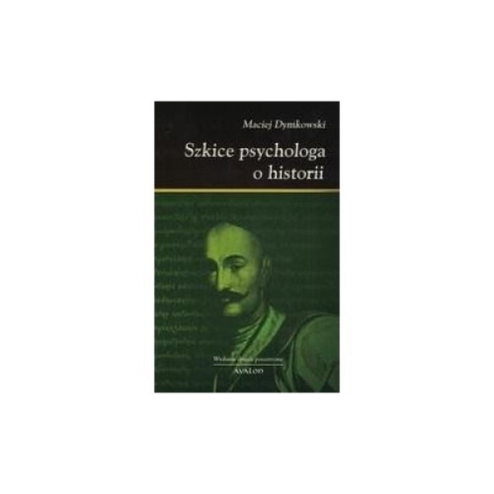 Szkice psychologa o historii w.2020 Maciej Dymkowski